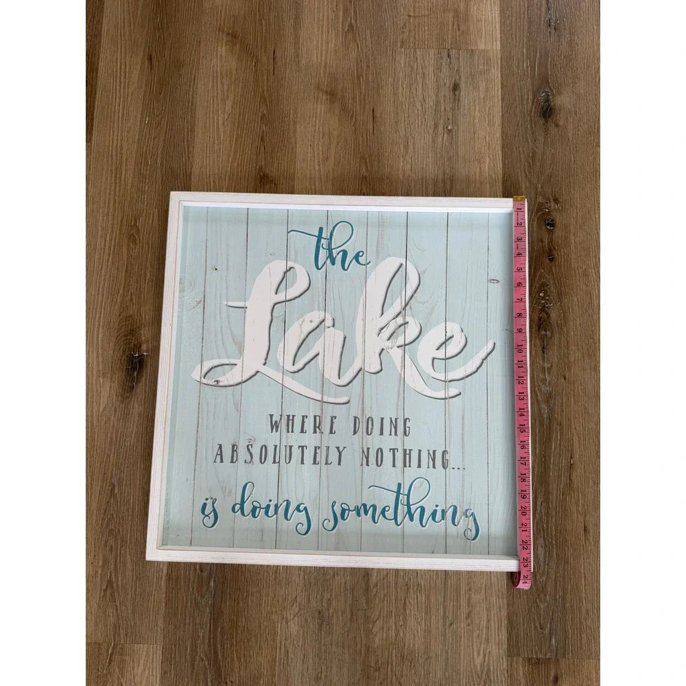 Poor Boy The Lake Where Doing Absolutely Nothing‎ Is Doing Something Wood Sign